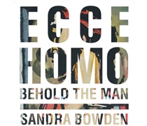 ‘Ecce Homo/Behold the Man’ featured at Pew gallery