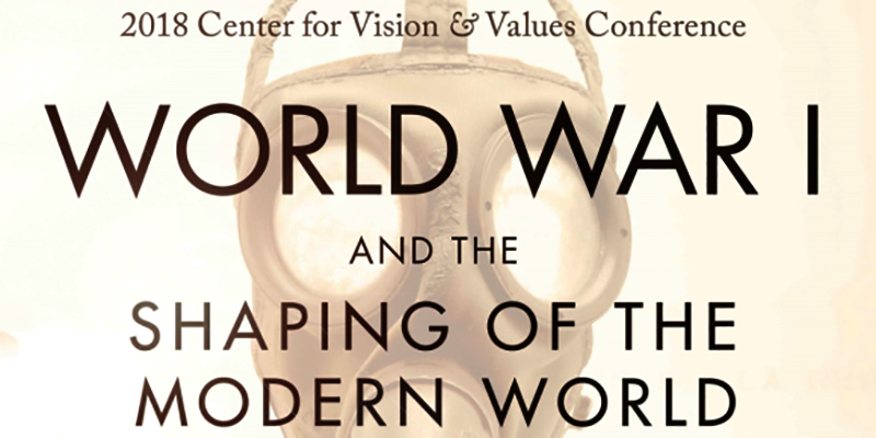 Vision & Values conference examines impact of WWI